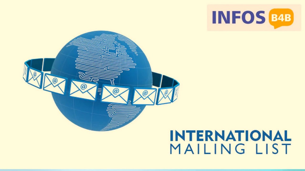 International Mailing List | International Email Database | International Email List  | Infos B4B