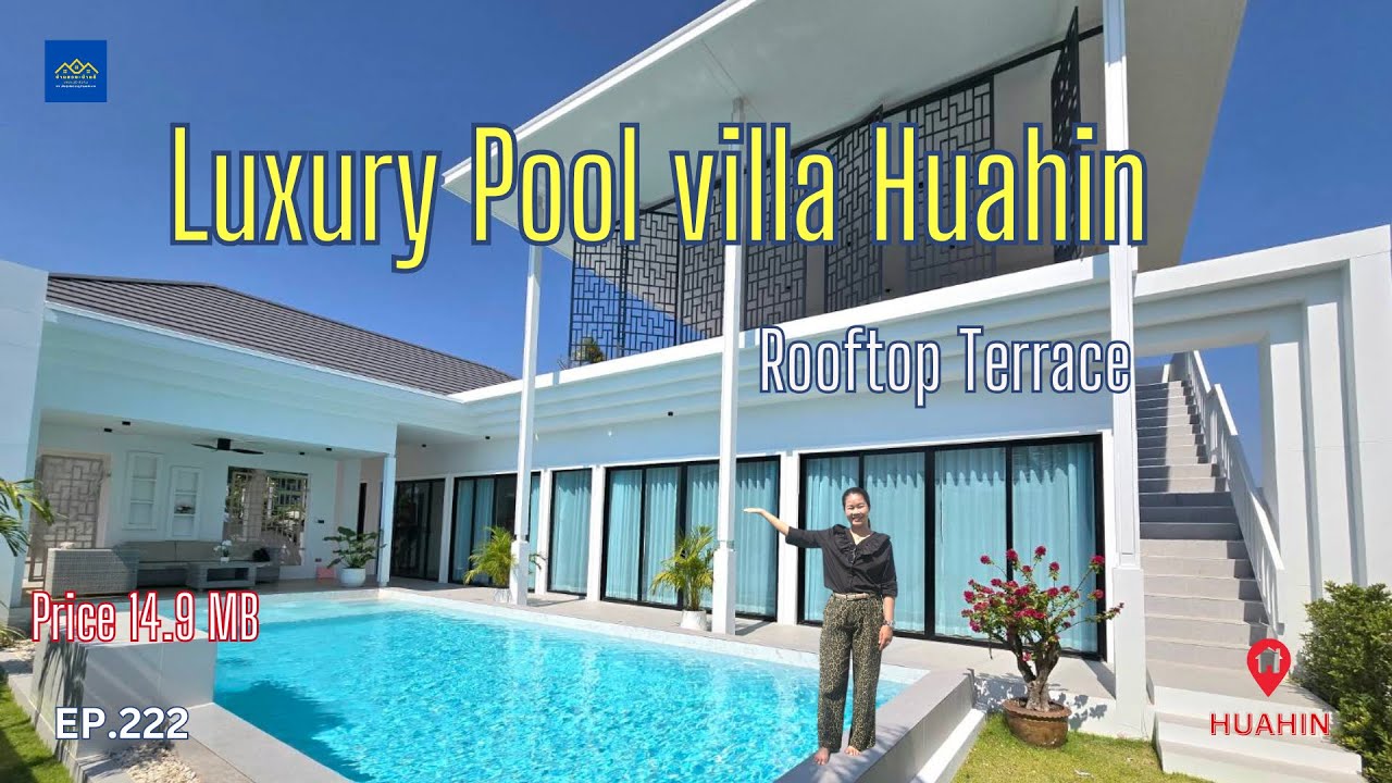 EP. 222 Luxury Pool Villa Huahin บ้านเดี่ยวกลางเมืองหัวหิน (Rooftop Terrace)Fully Furnished 14.9MB  