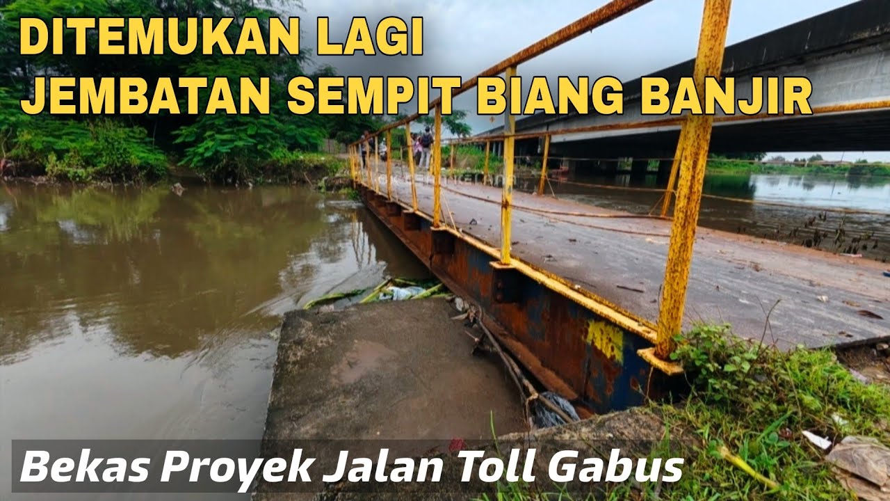 WADUH BIKIN KDM PUSING LAGI, JEMBATAN SEMPIT PENYEBAB BANJIR PULO PUTER BEKAS PROYEK TOLL GABUS