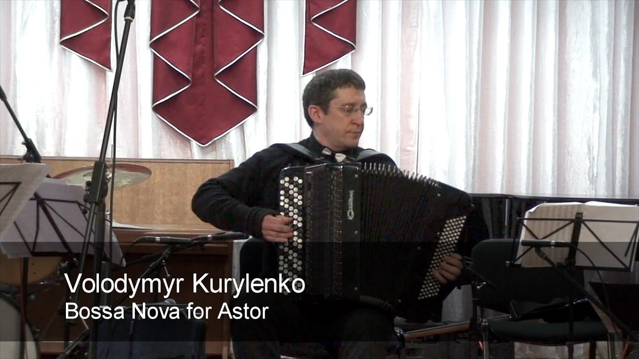 Kurylenko: Bossa Nova - homage to Astor Piazzolla ACCORDION Куриленко Босса Нова Баян Accordeon