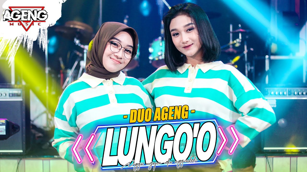 LUNGO O - Duo Ageng ft Ageng Music (Official Live Music)