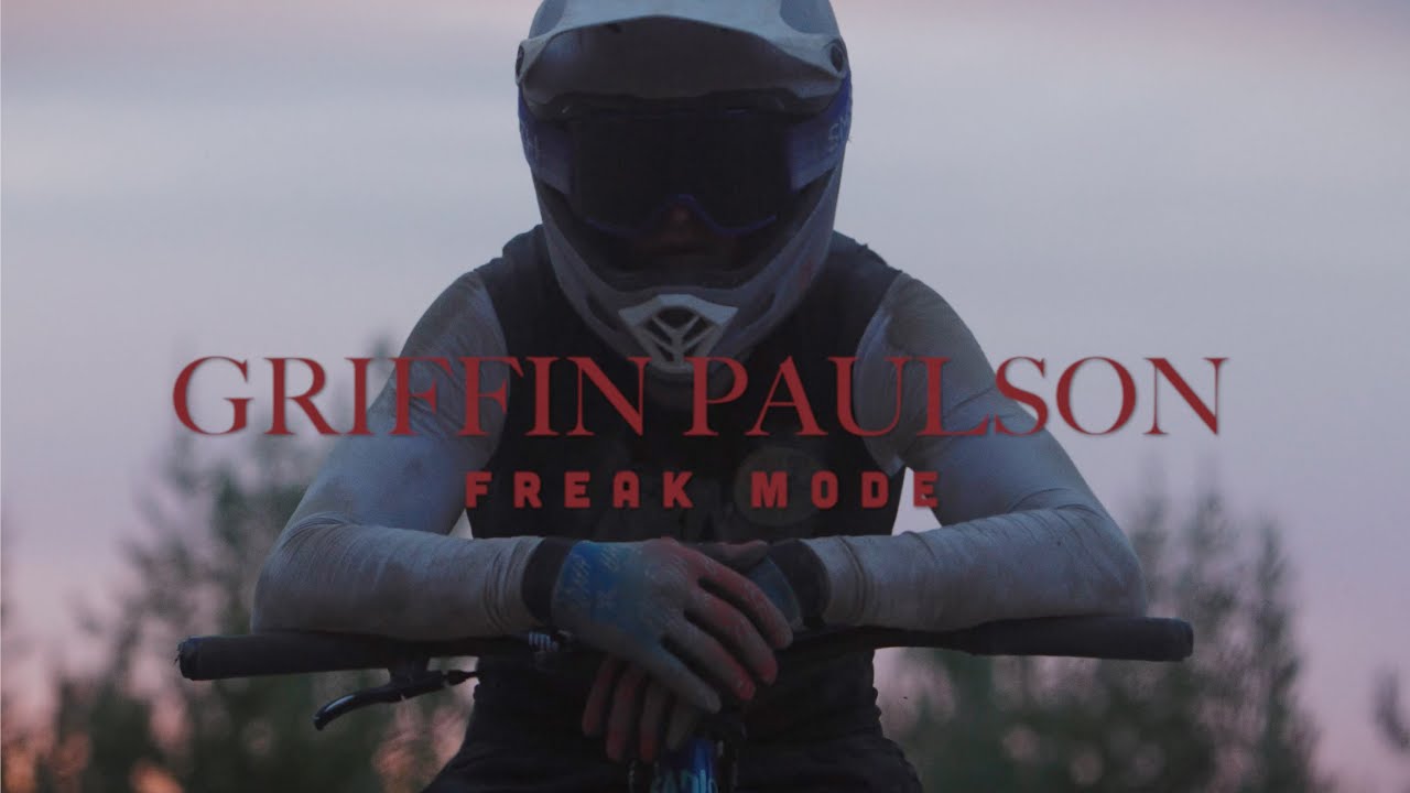 GRIFFIN PAULSON | FREAK MODE