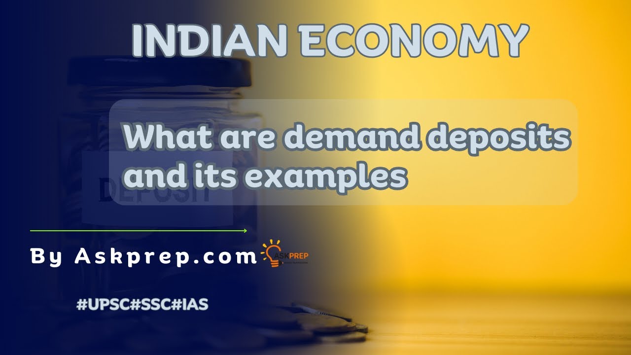 Understanding Demand Deposits and Their Examples