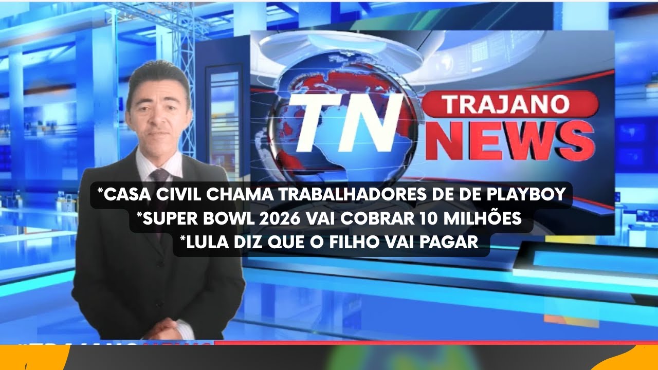 Casa civil chama de playboy quem ganha mais de 5.00O Super Bowl 2026 Trajano News notícias com humor