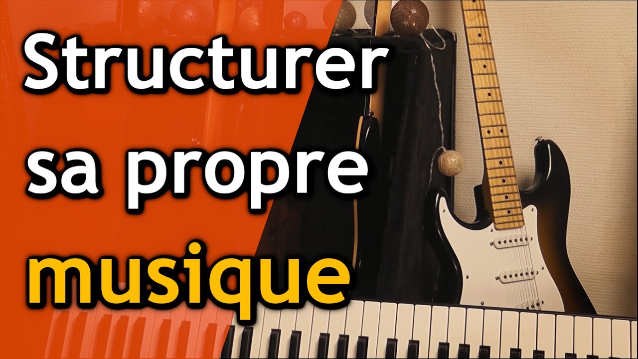 Composer sa musique : la structure des parties