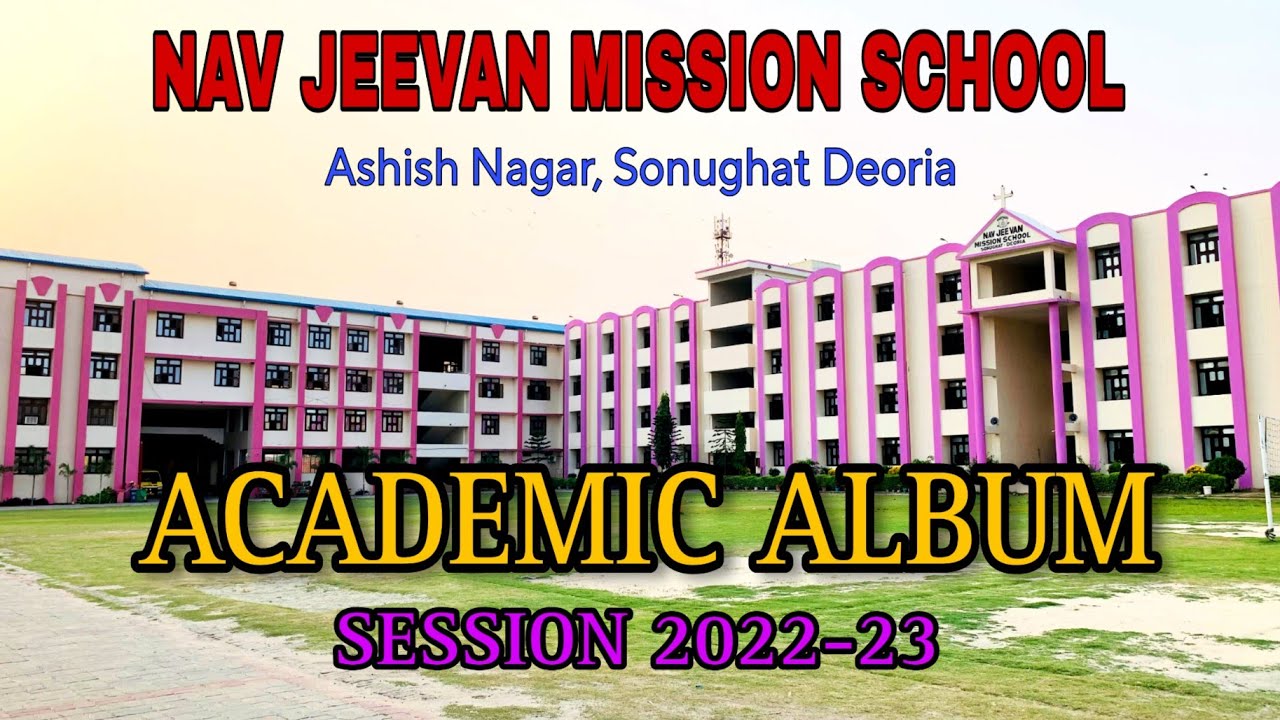 Academic Album|Nav Jeevan Mission School Deoria