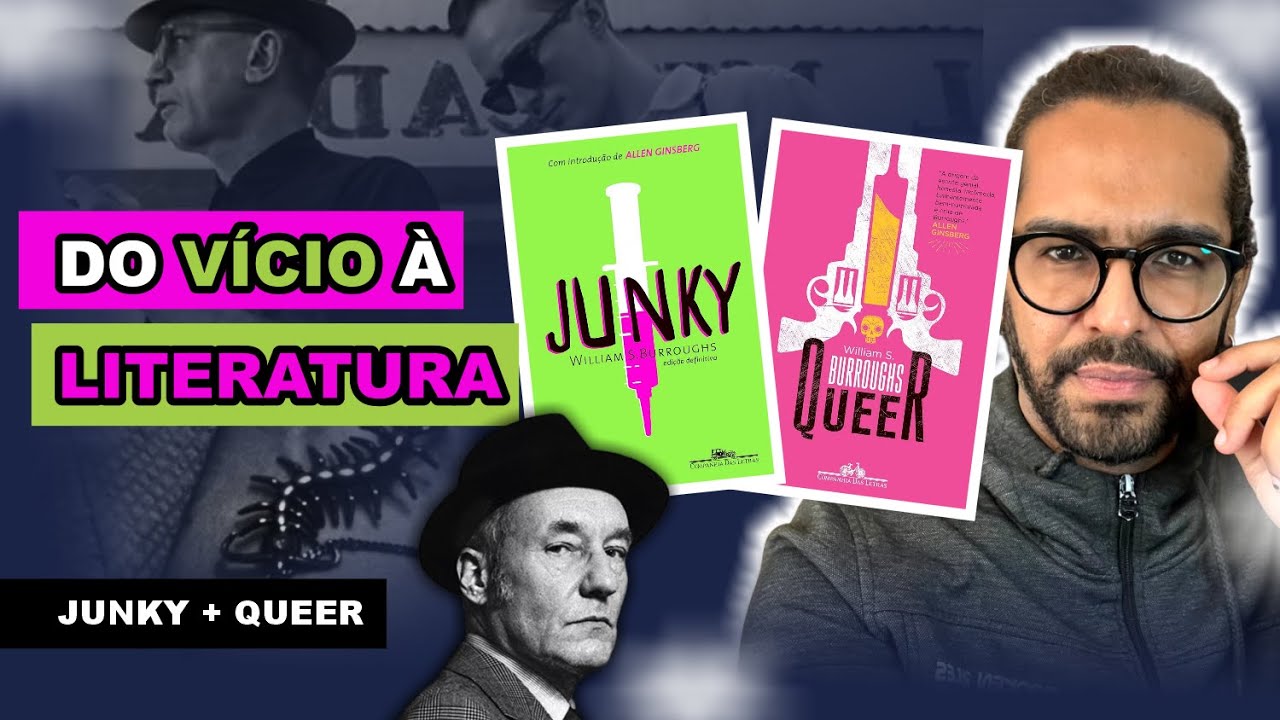 JUNKY + QUEER - William S. Burroughs | Comentários