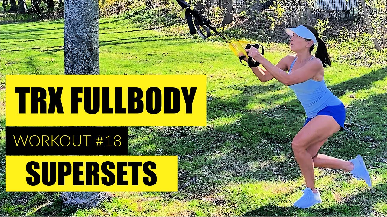 TRX FULLBODY #18 - SUPERSETS AT THE PARK