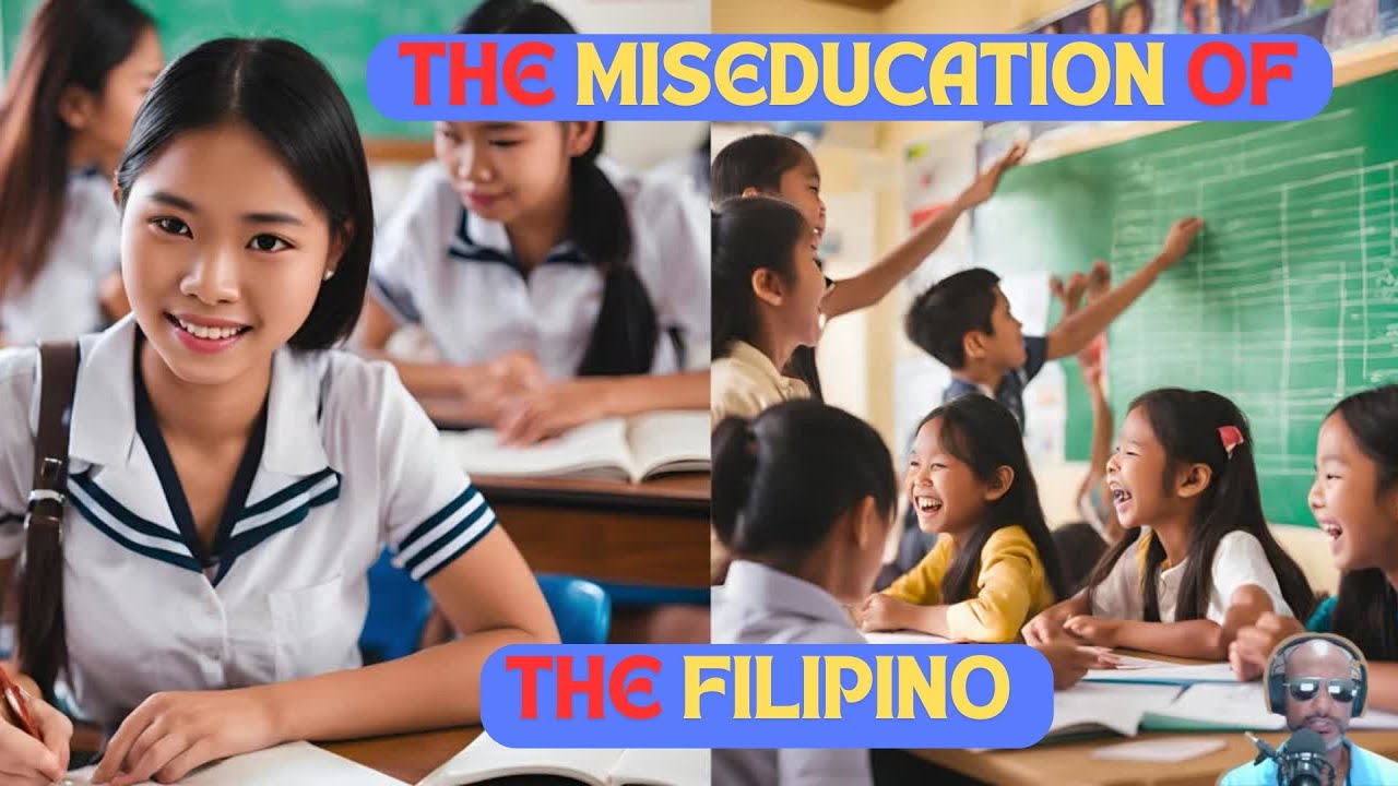 🇵🇭 The MISEDUCATION of the Filipino: Using Critical Analysis to Decipher the Matrix