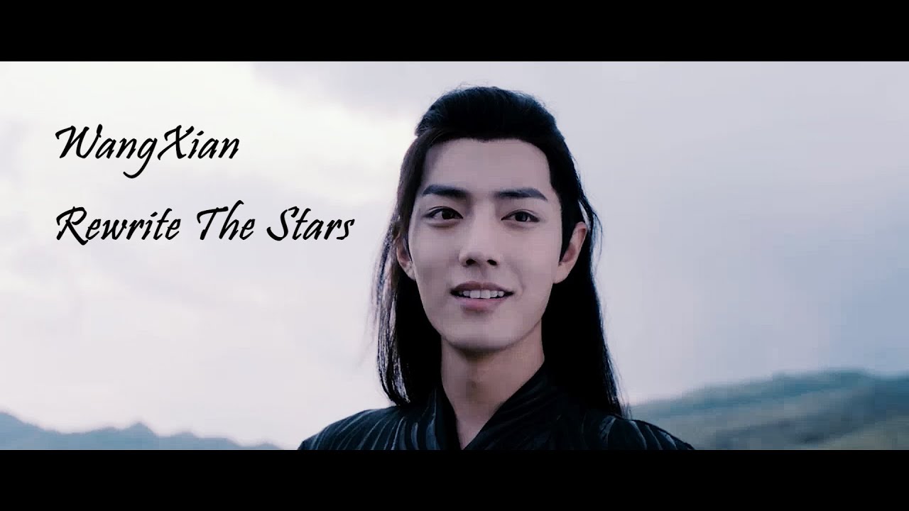 [The Untamed] WANGXIAN ~ Rewrite the stars {FMV}