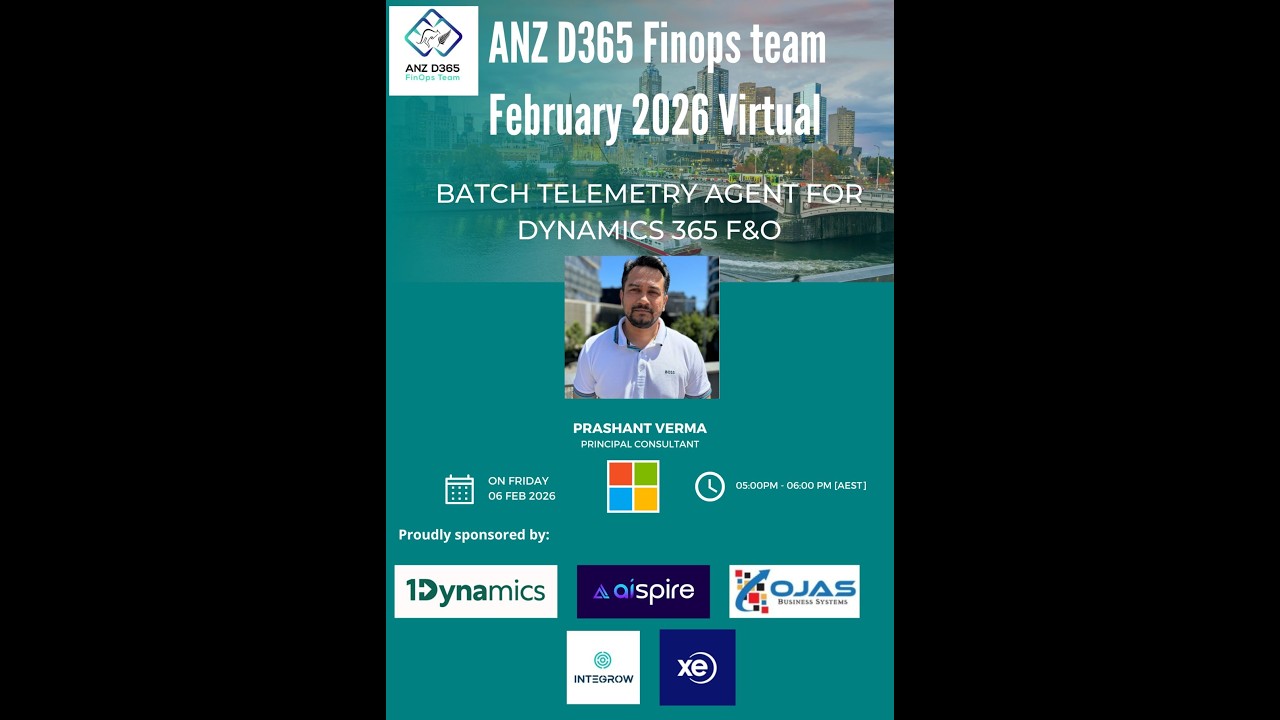 Batch Telemetry Agent for Dynamics 365 F&O | Prashant Verma | ANZ D365 FinOps Team | FEB'26