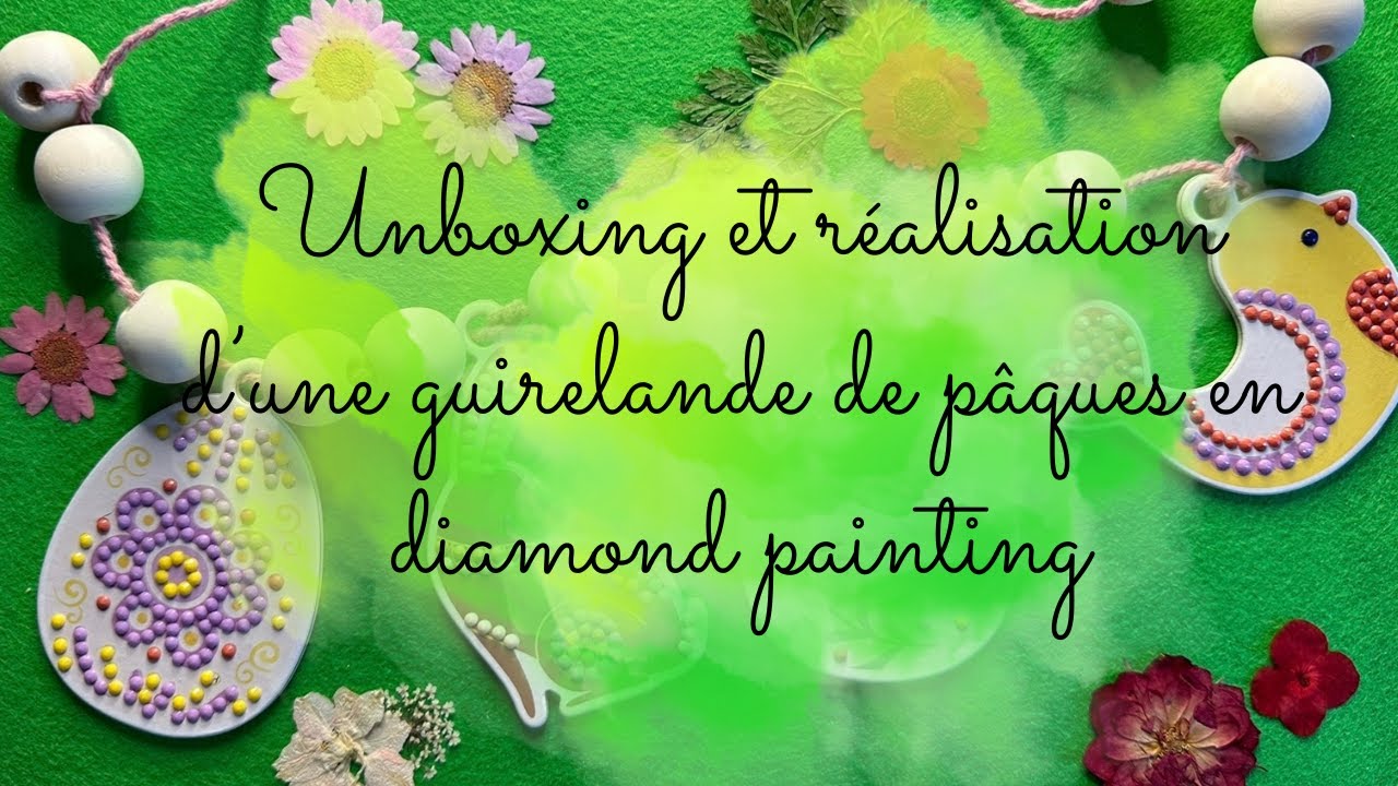 Unboxing et réalisation d'une guirlande de pâques Action en Diamond painting