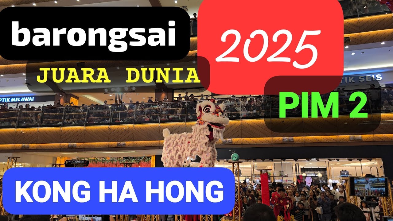 MANTAP‼️ (4K) IMLEK JANUARI 2025 BARONGSAI KONG HA HONG JUARA DUNIA WORLD CLASS PIM 2 JAKARTA