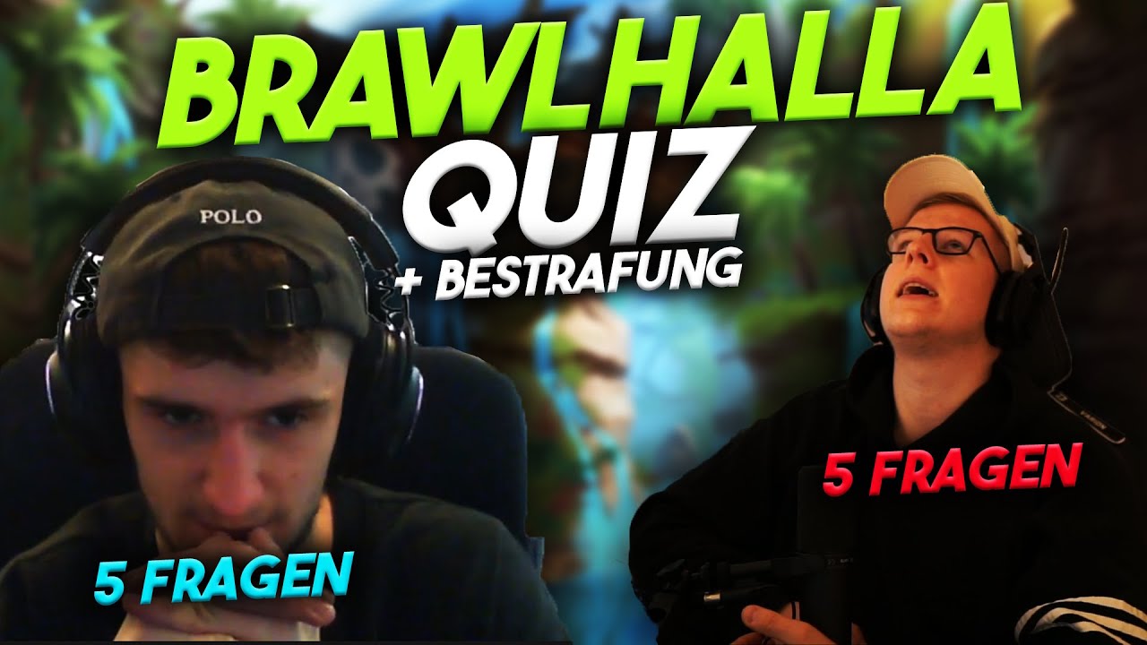BRAWLHALLA QUIZ #1 (+BESTRAFUNG)
