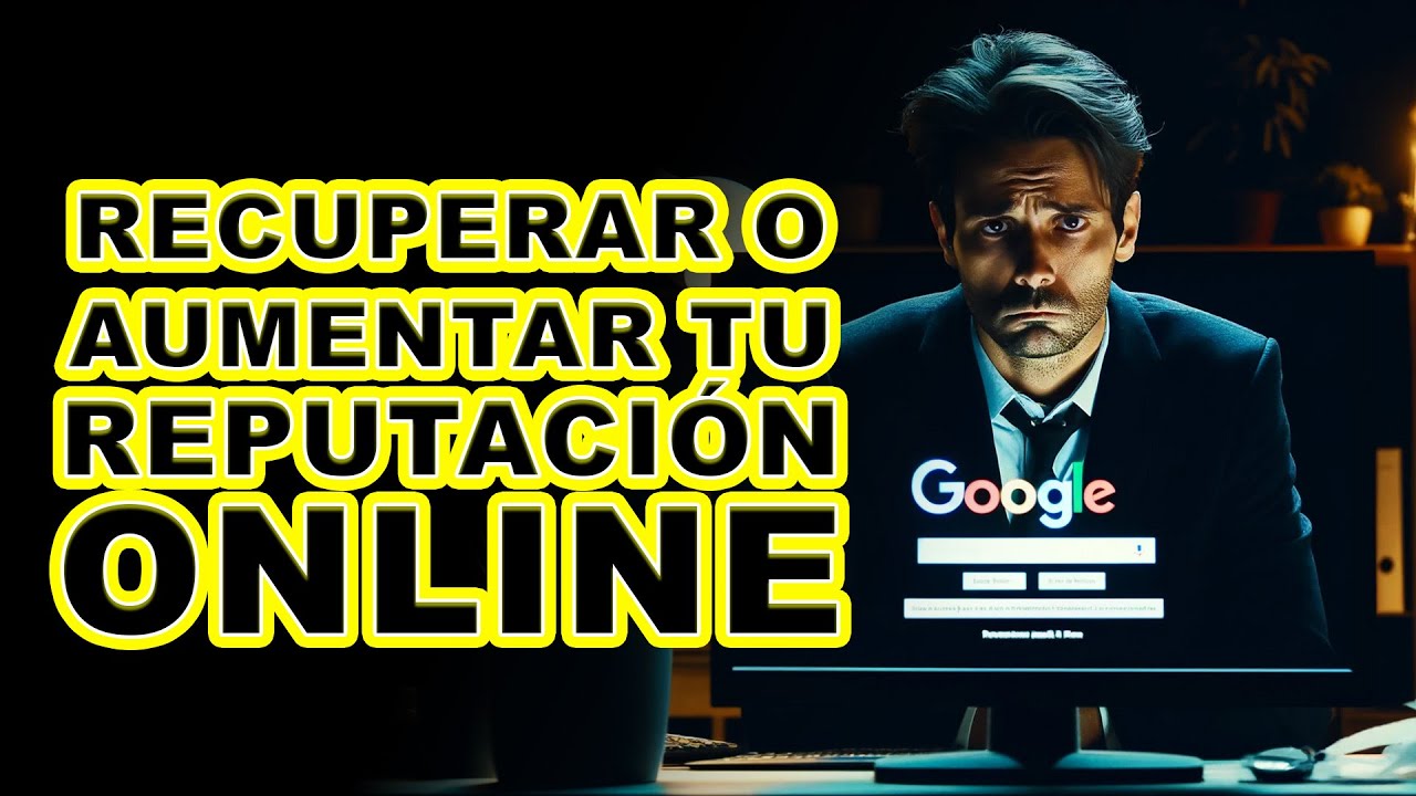 Recupera tu Reputaci&oacute;n Online