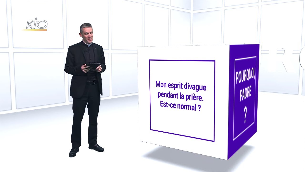 Mon esprit divague pendant la prière. Pourquoi ?