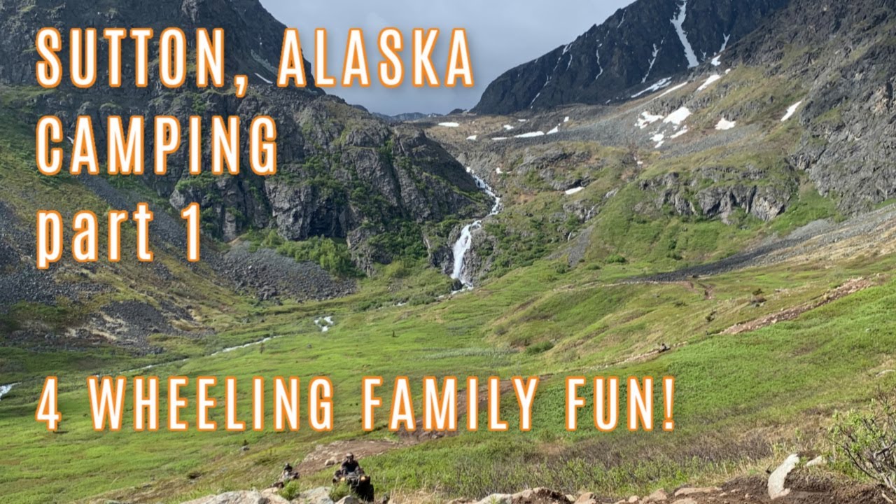 ALASKA FAMILY CAMPING ADVENTURES | SUTTON, ALASKA | THIS ALASKA LIFE VLOG | SUMMER 2020