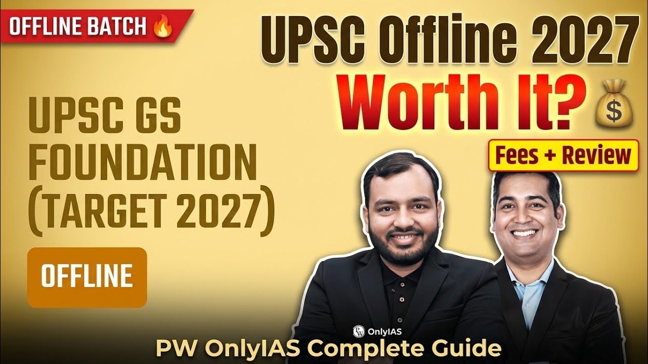 PW UPSC Offline Batch 2026 Full Details 💥 Fees, Admission Process, Review & Locations