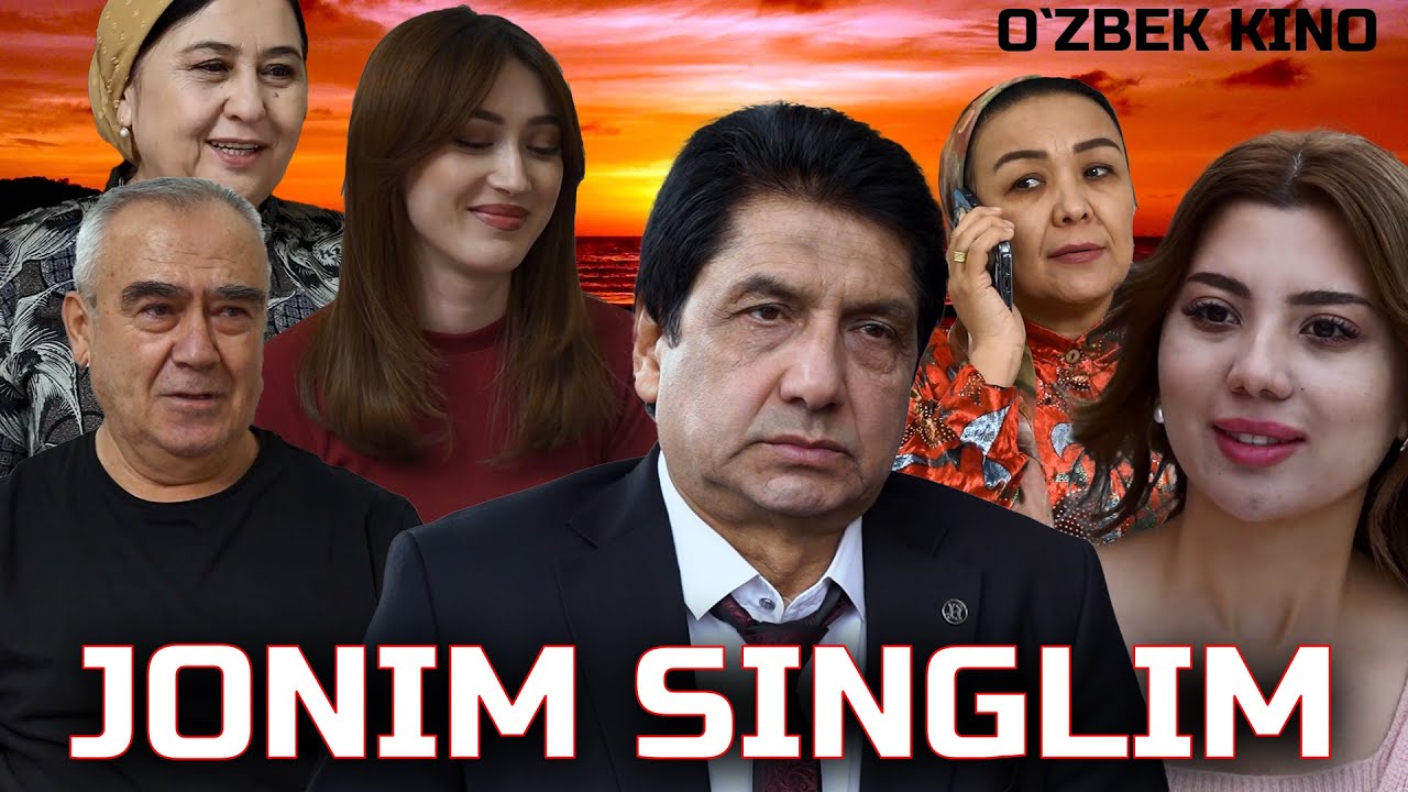 Jonim singlim (O`zbek kino) Жоним синглим