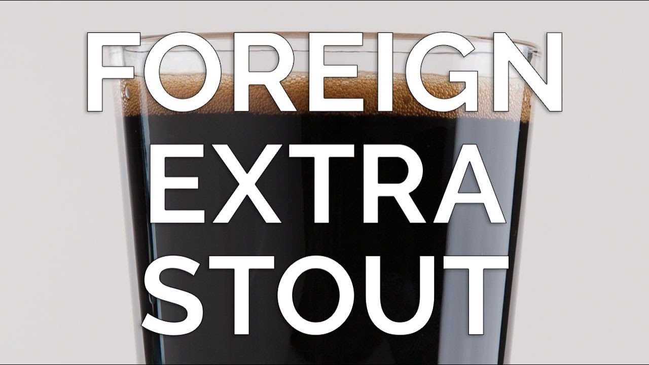 Foreign Extra Stout | How to Brew Beer