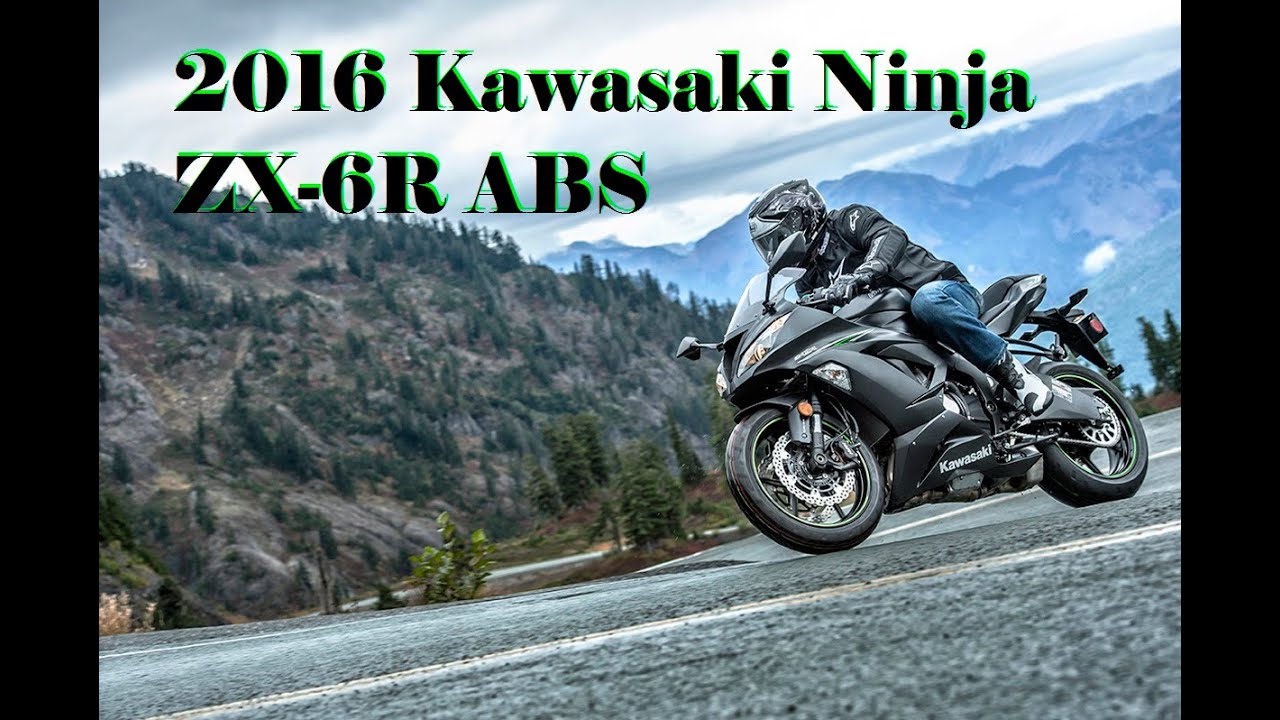 2016 Kawasaki Ninja ZX-6R ABS : Championship Technology Comes to The Middleweight