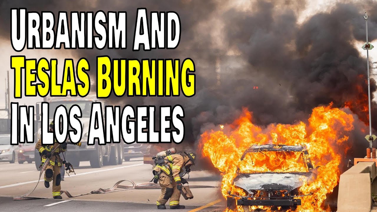 Thoughts About Teslas Burning in Los Angeles. Episode 141