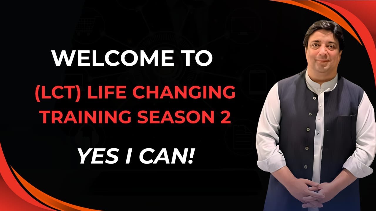 Day 1 - LCT (Life Changing Training) Season 2 by Hisham Sarwar