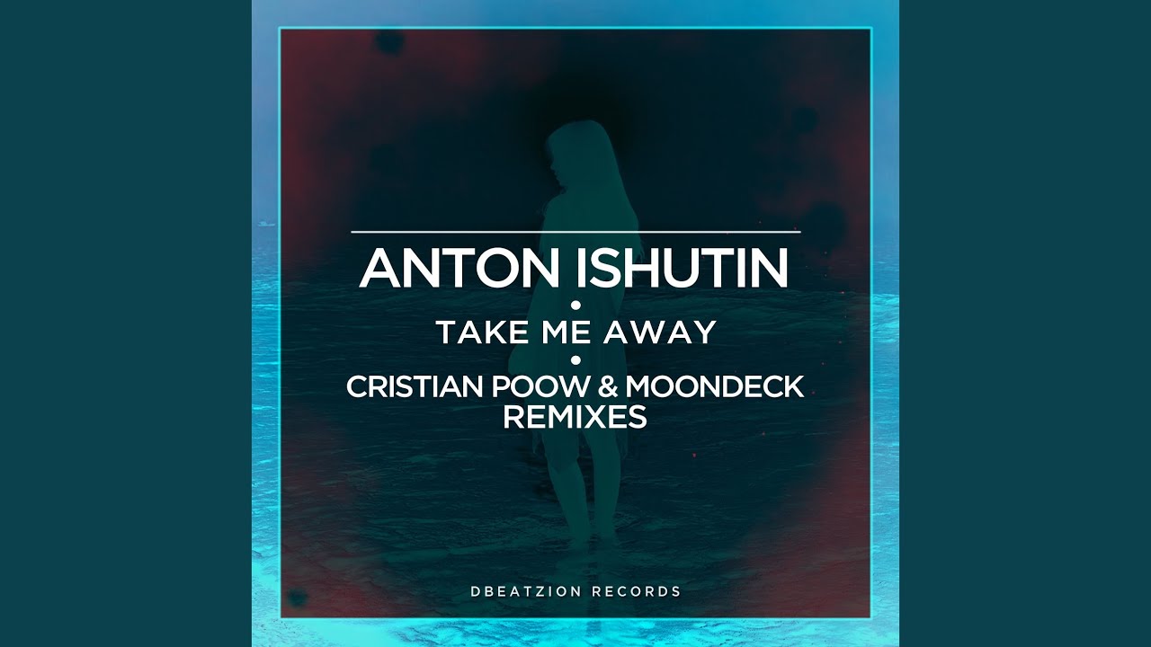 Take Me Away (Cristian Poow Remix)
