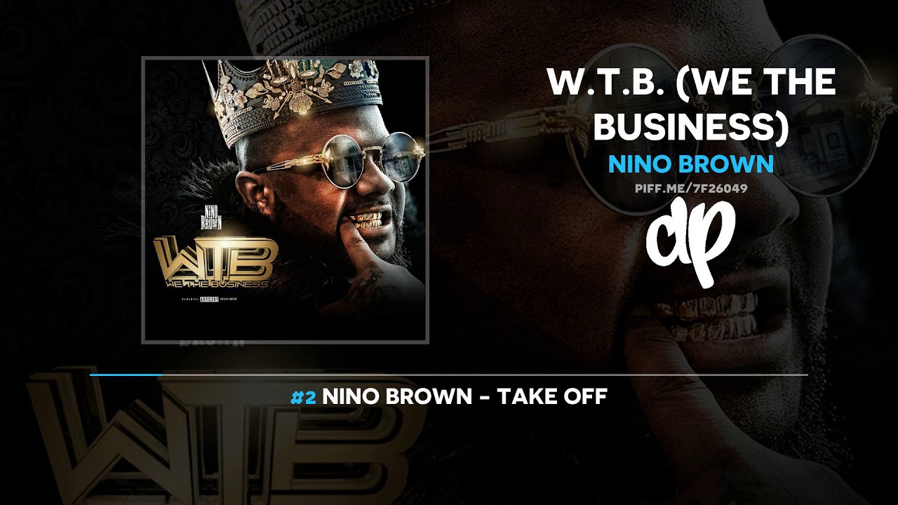 Nino Brown - W.T.B. (FULL MIXTAPE + DOWNLOAD)