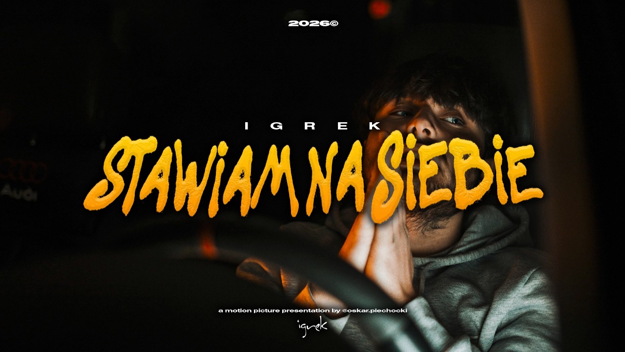 IGREK - STAWIAM NA SIEBIE (🎥: @Oskar.Piechocki  )