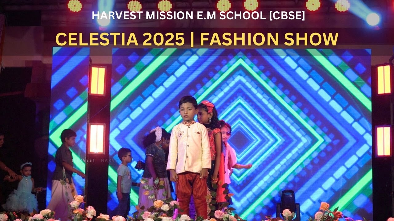 FASHION SHOW | 26th Annual Day - CELESTIA 2025 | Harvest Mission E.M School [CBSE]