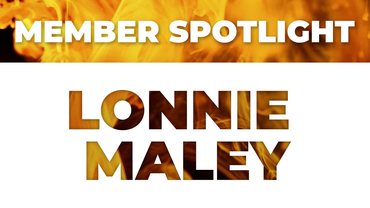 634. Member Spotlight: Lonnie Maley