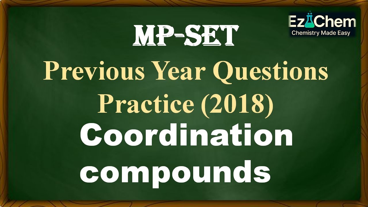 Coordination | MPSET | PYQS 2018 | Isomerism | Spinels | Term Symbol