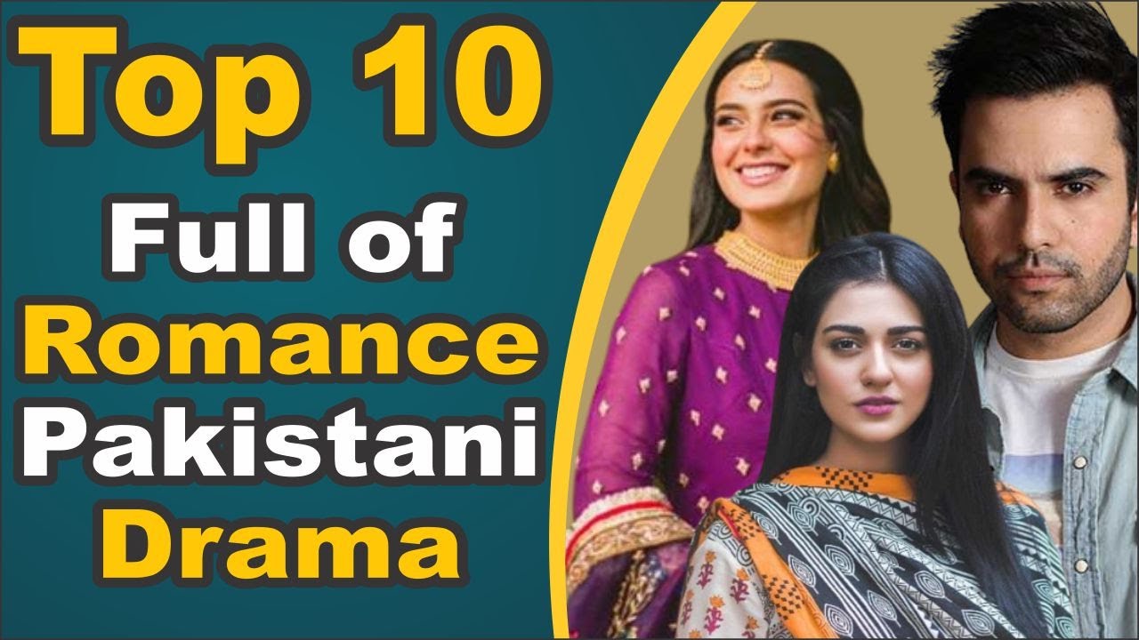 Top 10 Pakistani Dramas That Are Combo of Romance & Comedy | Top 10 Dramas