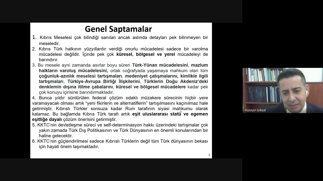 Prof.Dr. H&uuml;seyin Işıksal / Kıbrıslı T&uuml;rklerin Self-Determinasyon Hakkı ve İki Devletli &Ccedil;&ouml;z&uuml;m Vizyonu