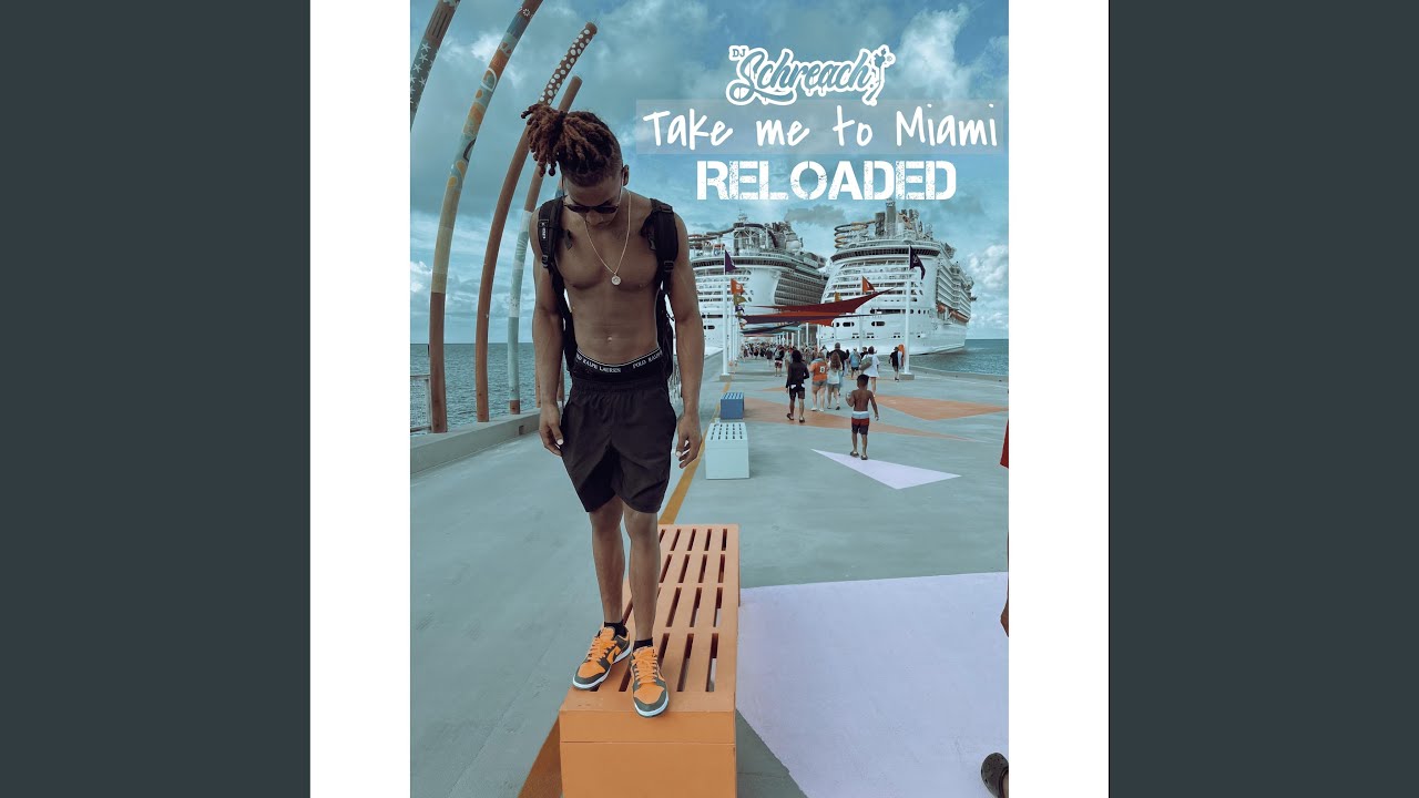 Take Me To Miami Reloaded