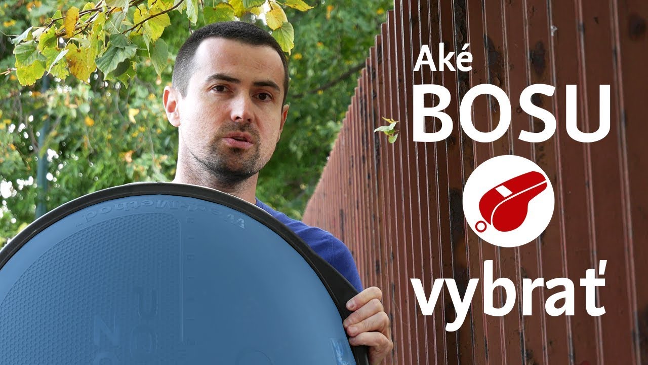 Aké BOSU vybrať do školy a prečo