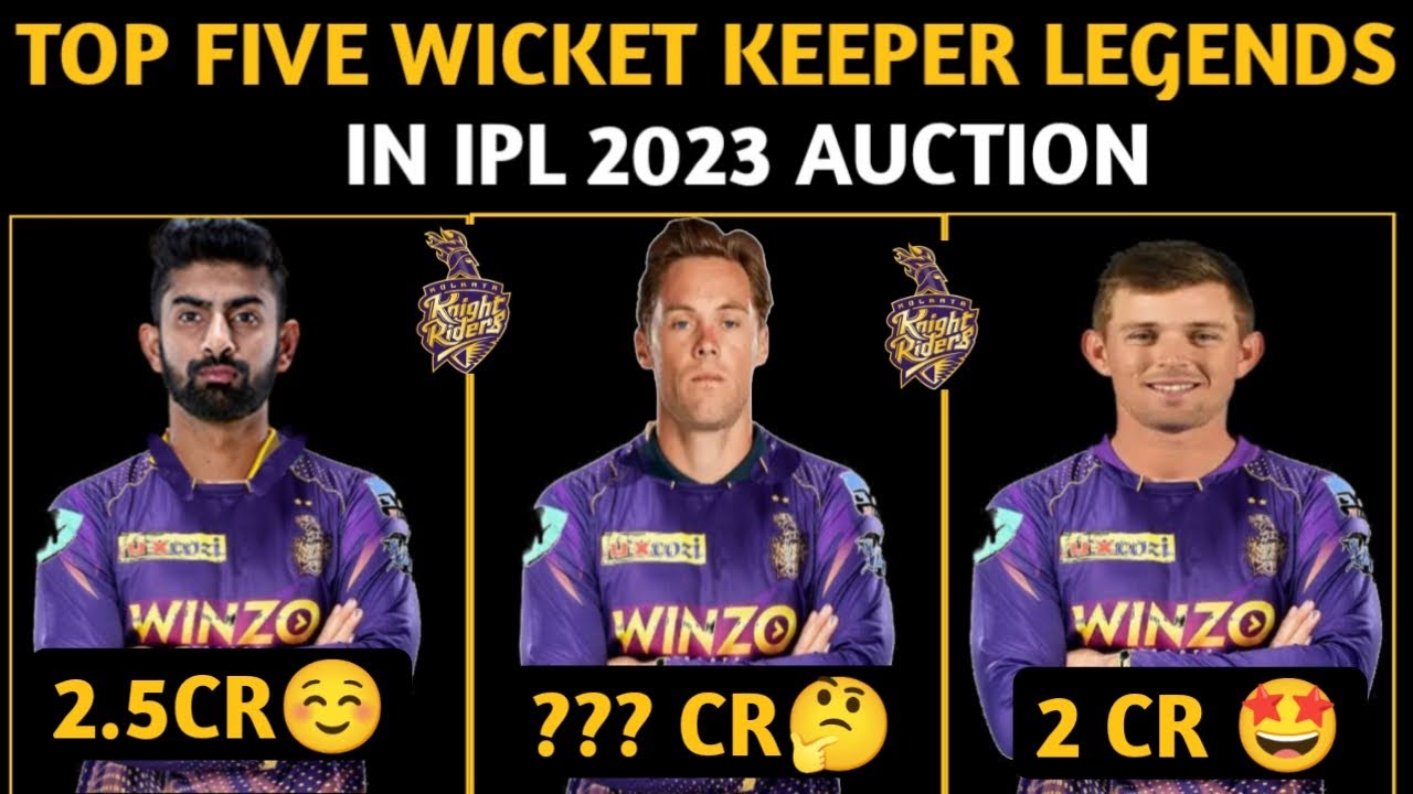 Top Five Wicket Keeper Legends In IPL 2023 Auction | IPL 2023 KKR TARGET PLAYER IPL 2023 KKR UPDATE