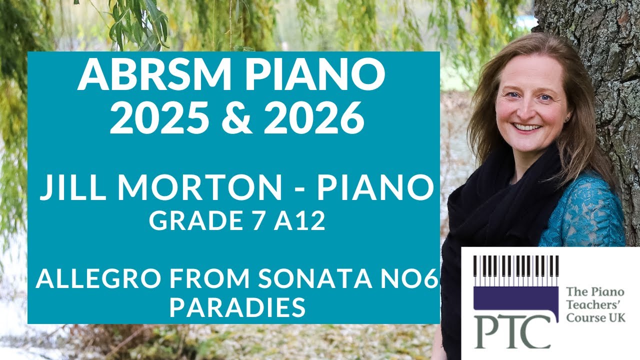 Allegro from Sonata No. 6 - Paradies A12, Gd 7 ABRSM Piano 2025 & 2026 Jill Morton -Piano