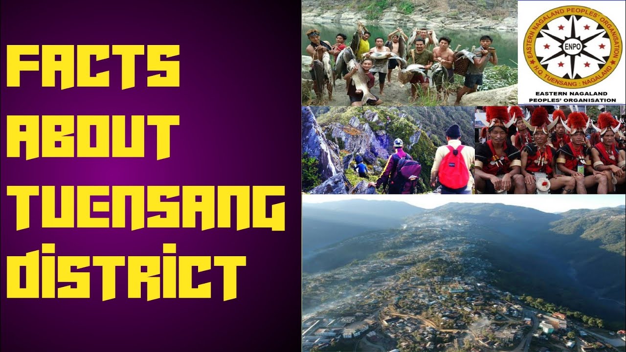 Facts about Tuensang district, Nagaland