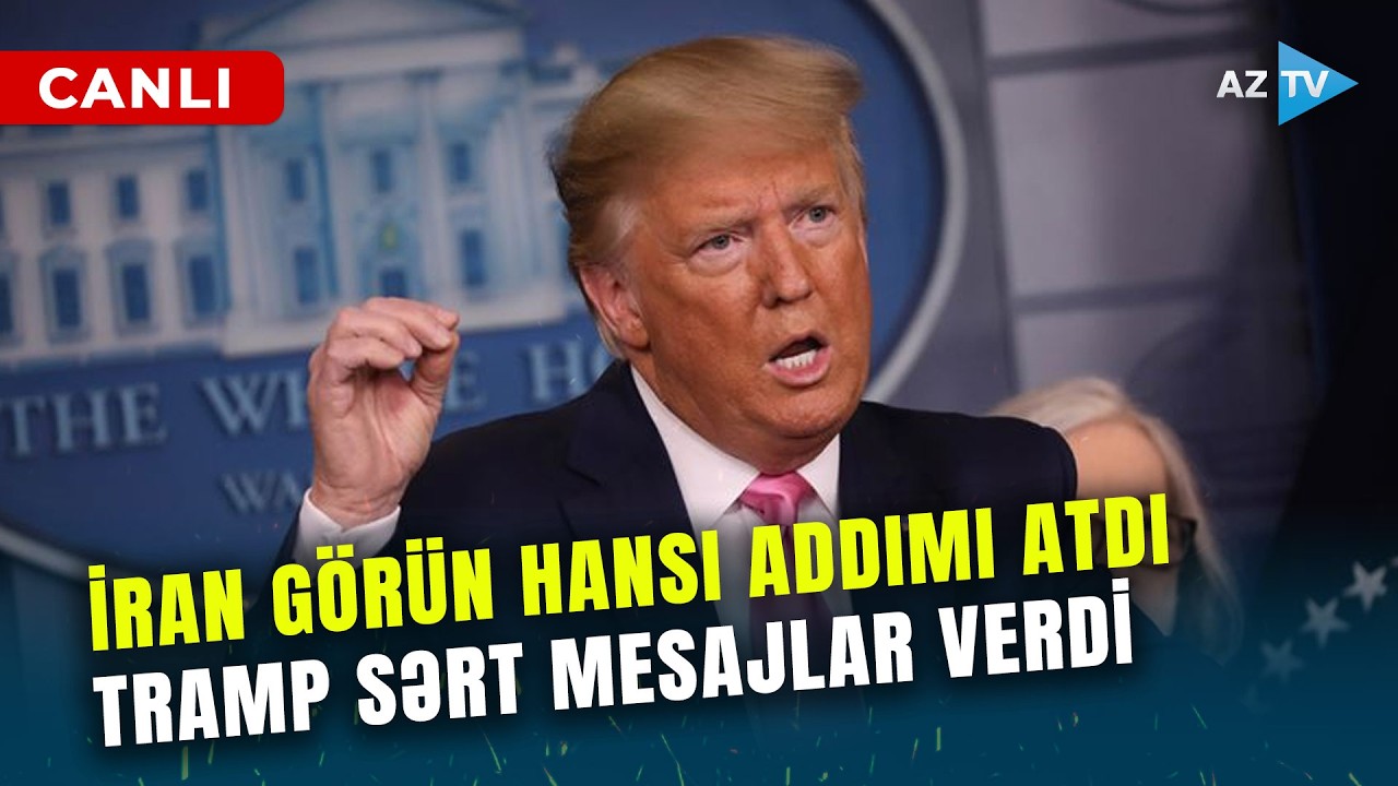 Toqquşmalar davam edərkən İrandan SÜRPRİZ ADDIM: Tehranın bu həmləsinə Trampı qəzəbləndirdi