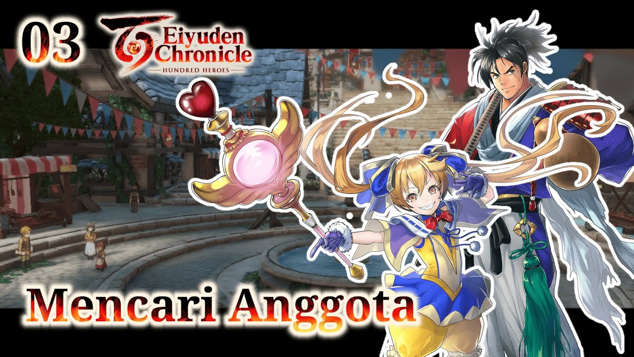 KETEMU SAMURAI WOOOIIII....!! | Eiyuden Chronicle - Hundred Heroes Indonesia [gameplay]