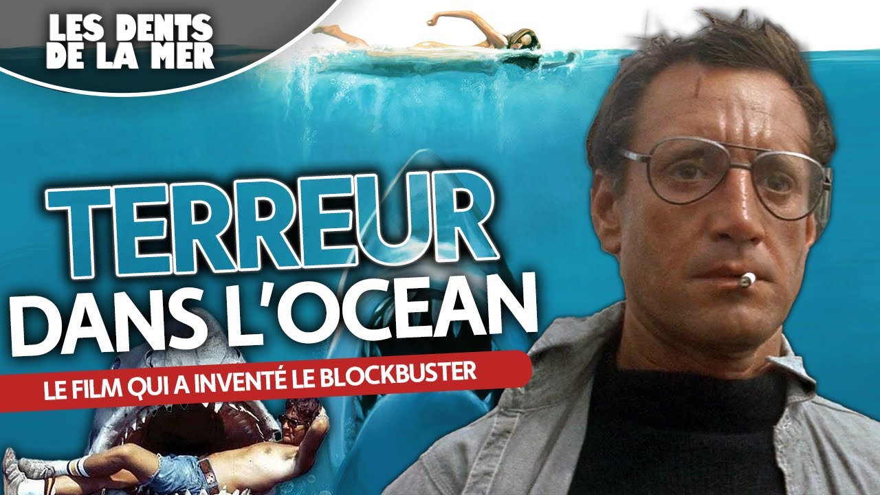 🦈 LES DENTS DE LA MER : Le film qui a changé Hollywood