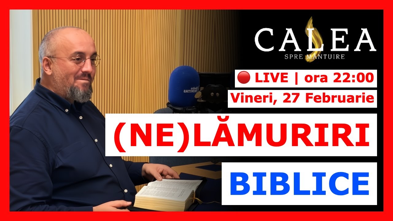 🔴 LIVE #1167 - (NE)LĂMURIRI BIBLICE || Conf. dr. ALEX MIHĂILĂ