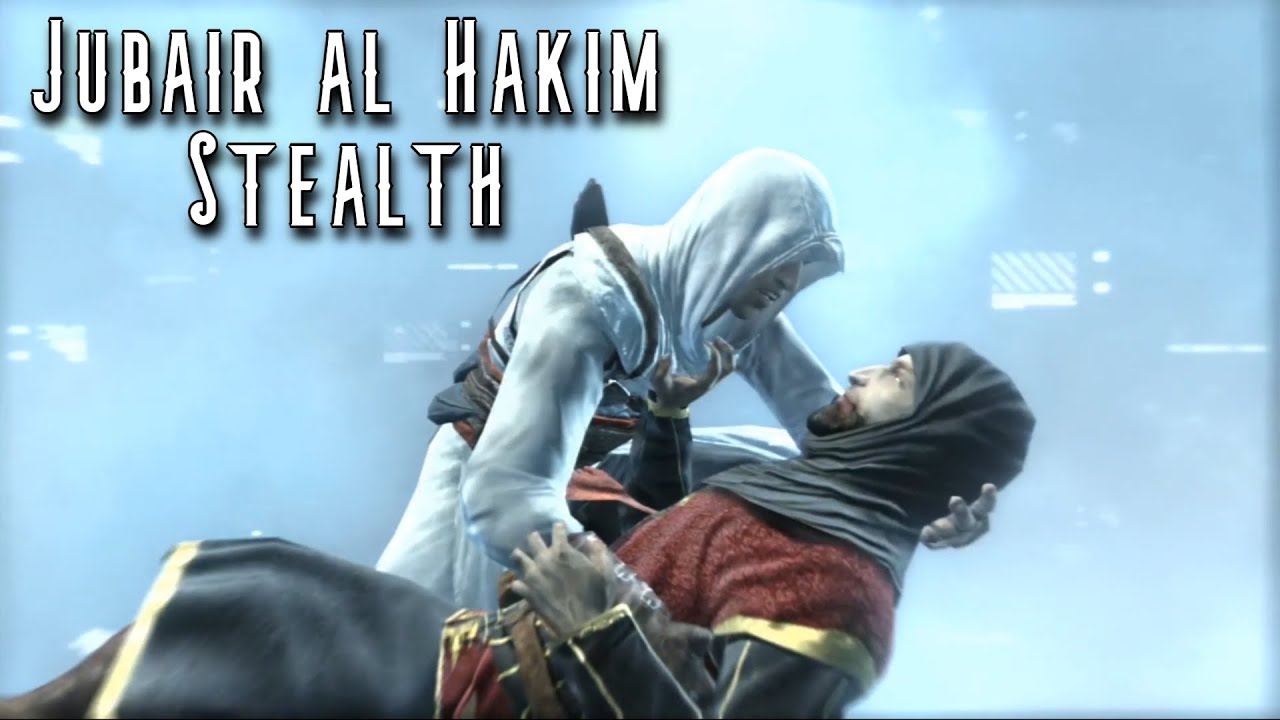 Assassin's Creed - Perfect Stealth - Jubair Al Hakim!