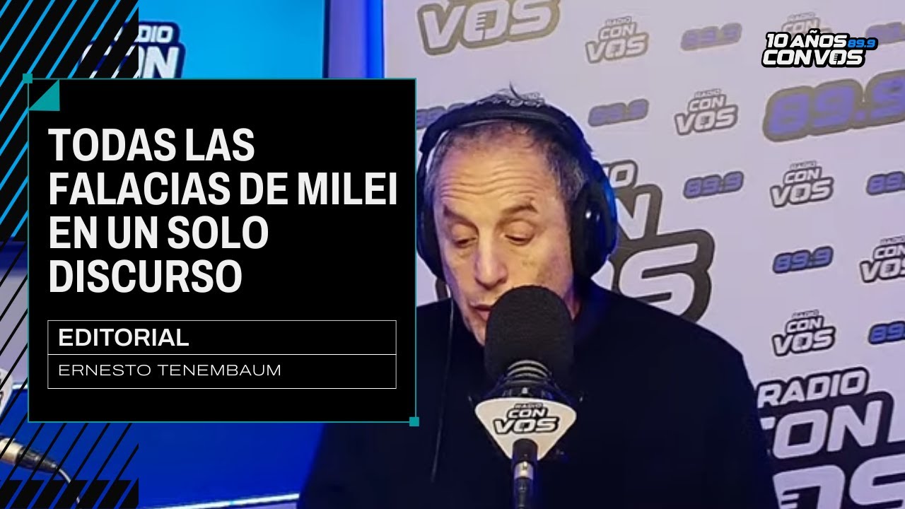 El editorial de Ernesto Tenembaum sobre el discurso de Milei en cadena nacional, el último viernes.