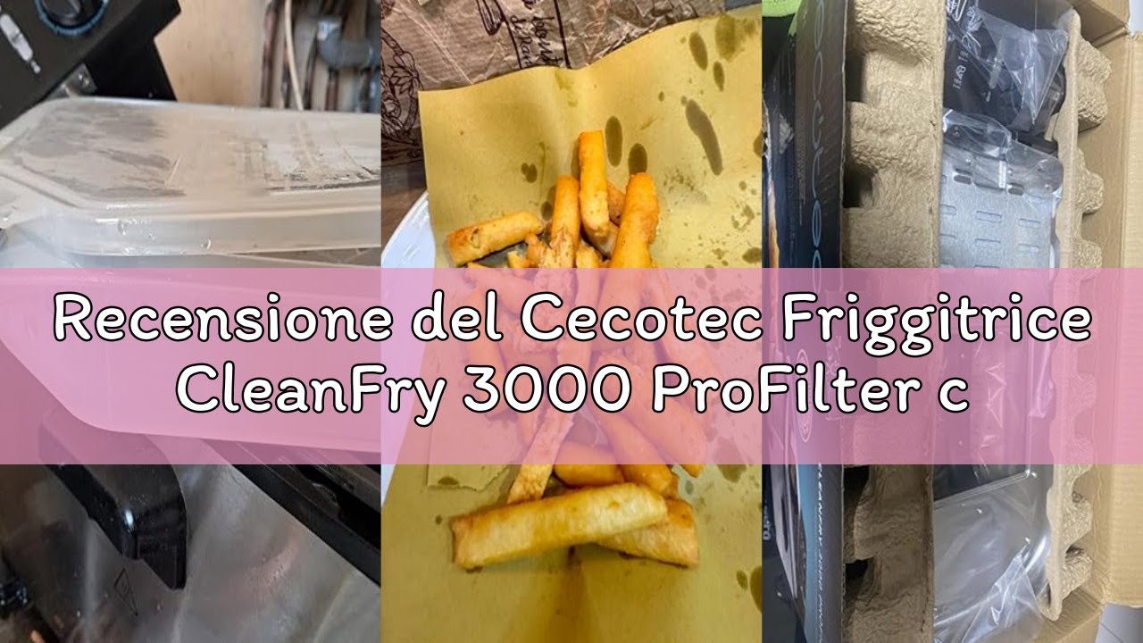 Recensione del Cecotec Friggitrice CleanFry 3000 ProFilter con serbatoio. Potenza 2000 W, capacità 3