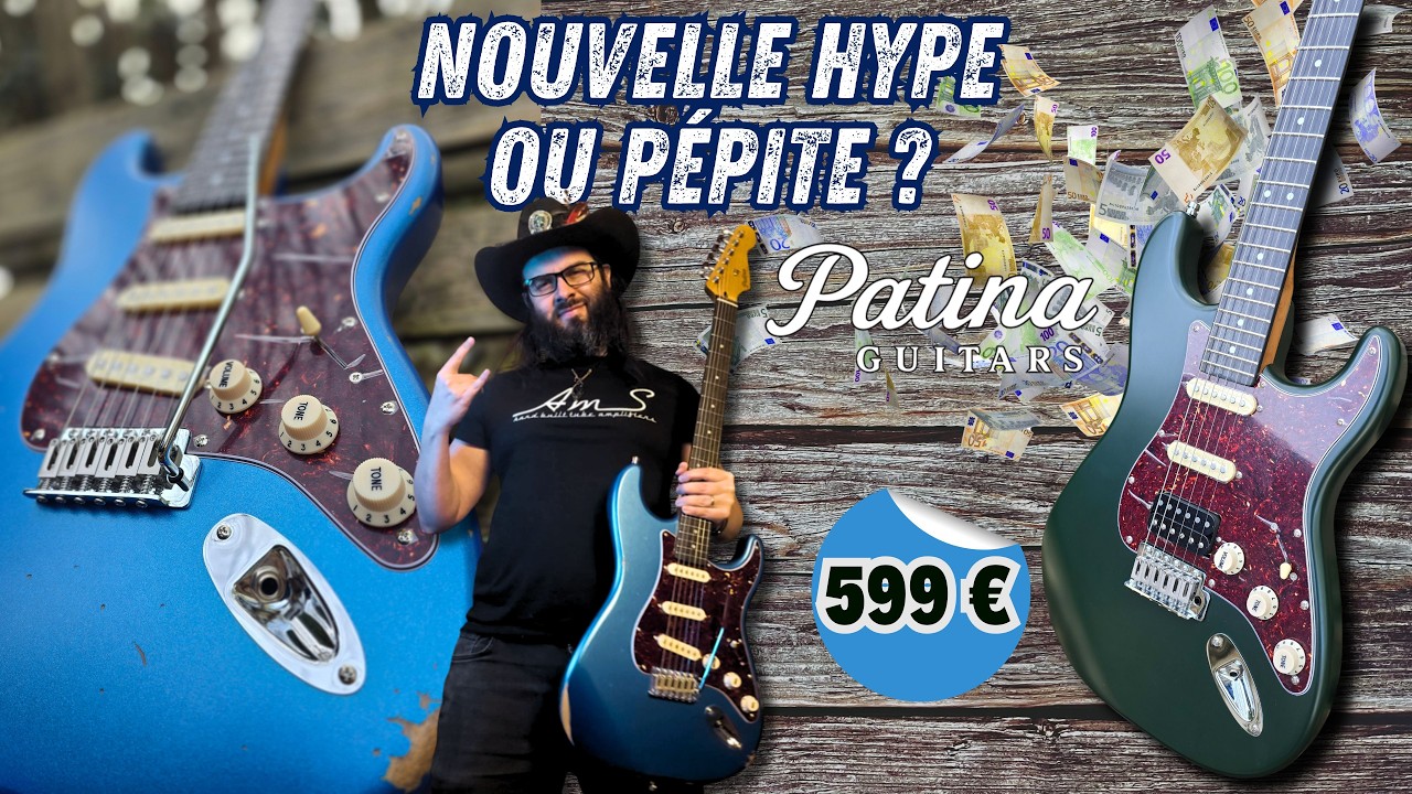 Patina Guitars : Hype justifi&eacute;e ou Surcot&eacute;e ? (test honn&ecirc;te)