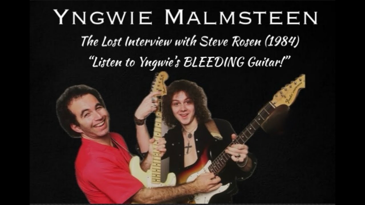 Yngwie Malmsteen: The Lost Interview with Steve Rosen (1984) Listen to Yngwie's Bleeding.