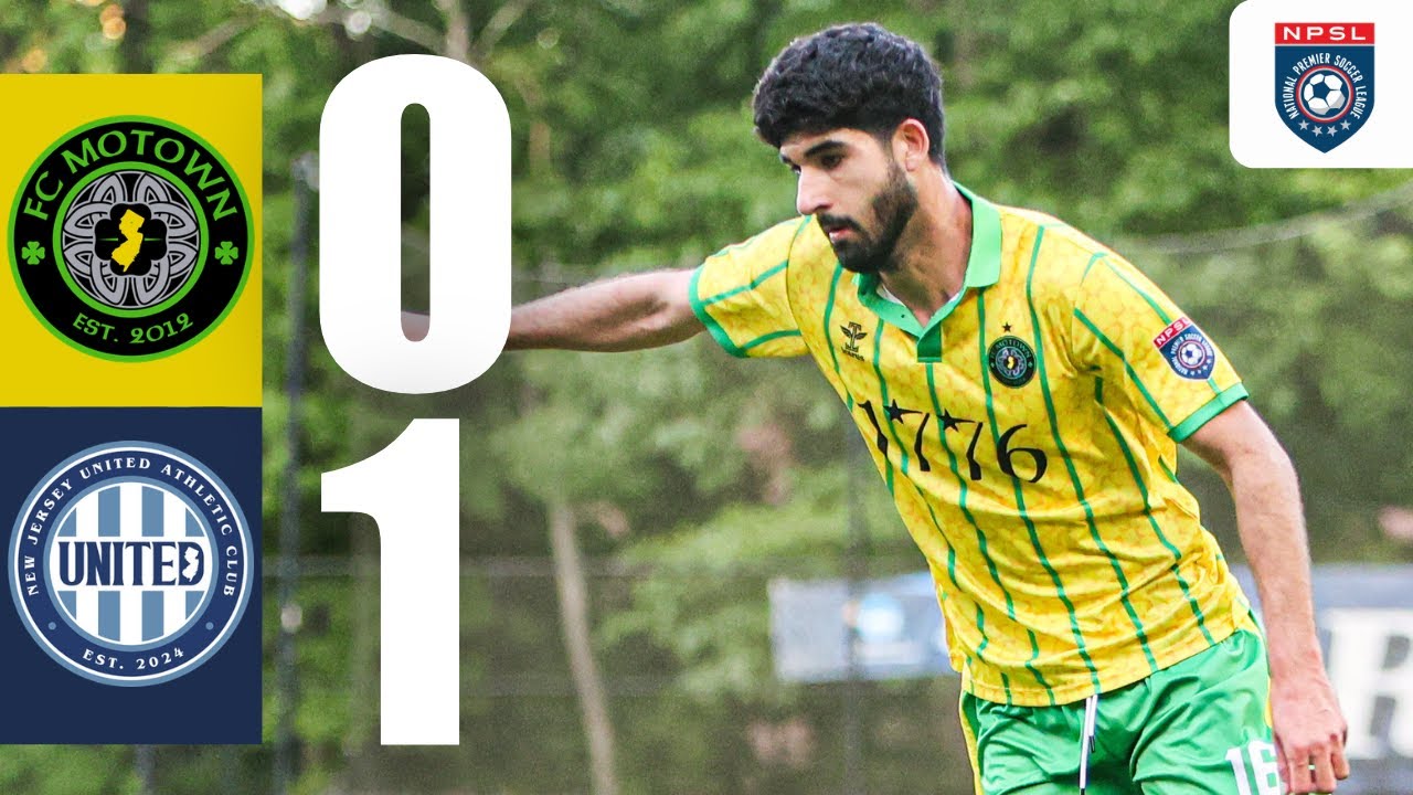 FC Motown vs New Jersey United | 2025 NPSL Full Match Highlights | 0-1